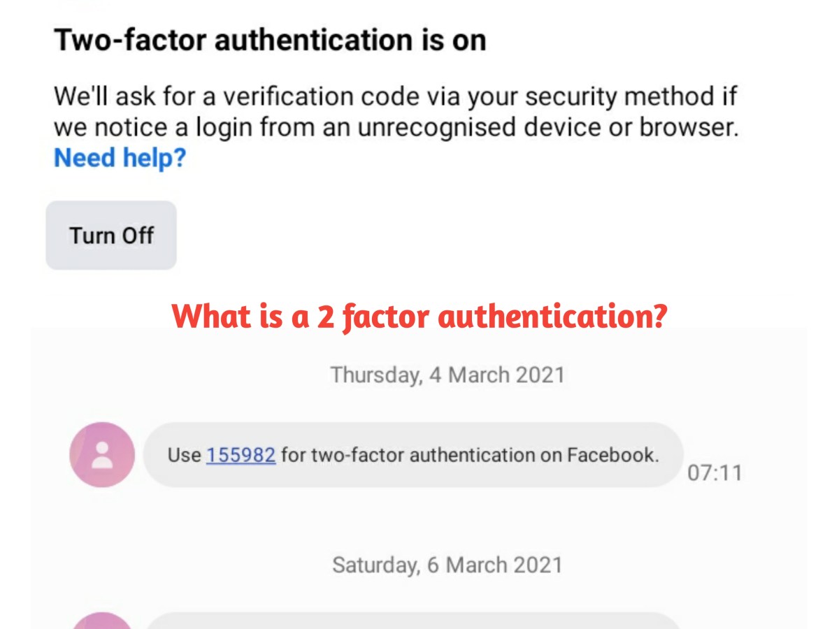 What Is A Two Factor Authentication? And Why Is It&nbsp;Important.
